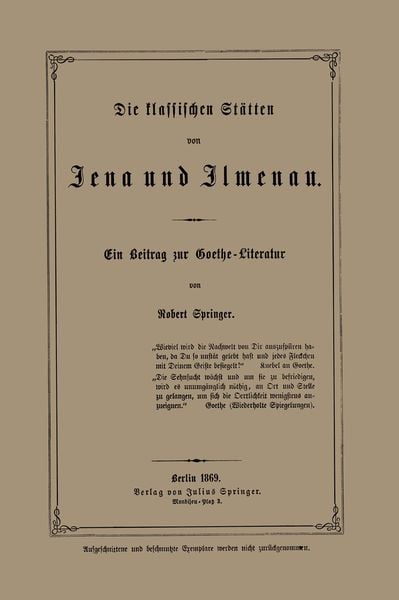 Die klassischen Stätten von Jena und Jlmenau, Taschenbuch von Robert Springer, Springer Berlin, 9783642941092