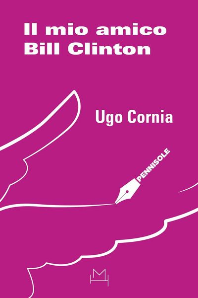 Produktbild: Il mio amico Bill Clinton