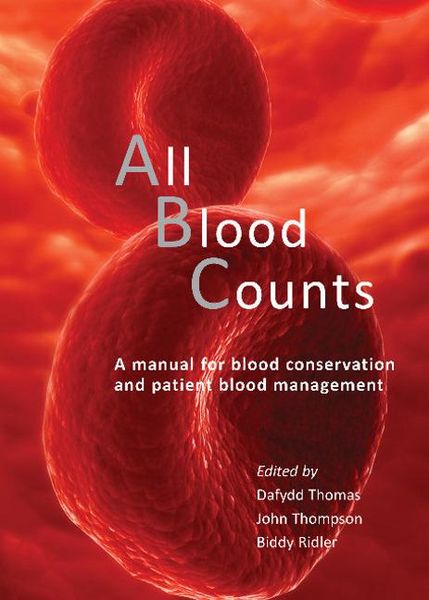 Produktbild: All Blood Counts: A Manual for Blood Conservation and Patient Blood Management