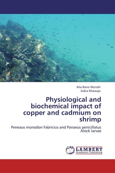 Produktbild: Physiological and biochemical impact of copper and cadmium on shrimp