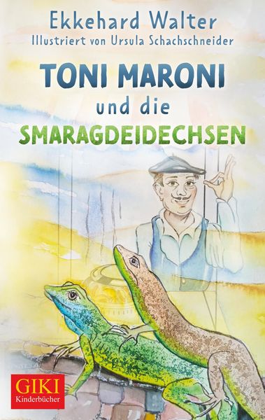Produktbild: Toni Maroni und die Smaragdeidechsen