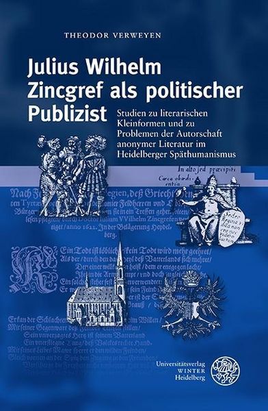 Produktbild: Julius Wilhelm Zincgref als politischer Publizist