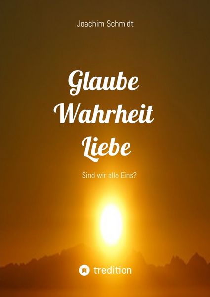 Produktbild: Glaube Wahrheit Liebe