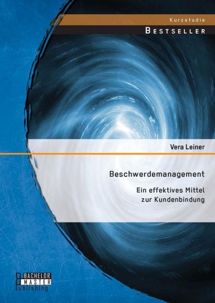 Produktbild: Beschwerdemanagement: Ein effektives Mittel zur Kundenbindung
