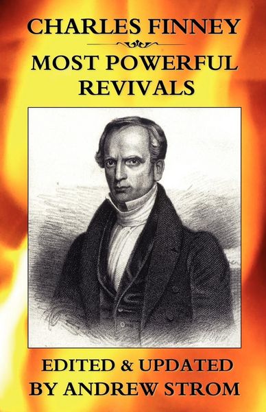 Produktbild: Charles Finney - Most Powerful Revivals