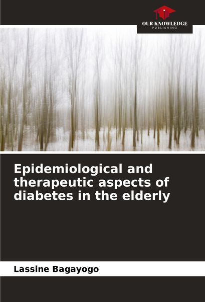 Produktbild: Epidemiological and therapeutic aspects of diabetes in the elderly
