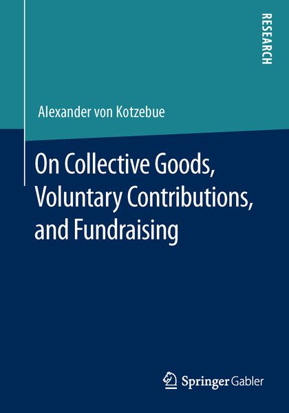 Produktbild: On Collective Goods, Voluntary Contributions, and Fundraising