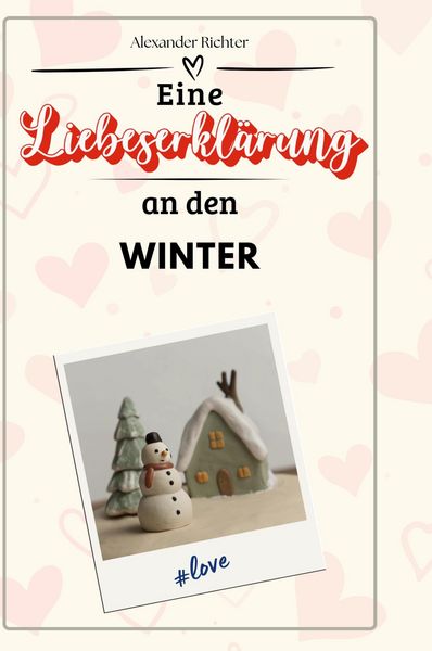 Produktbild: Eine Liebeserkl&auml;rung an den Winter