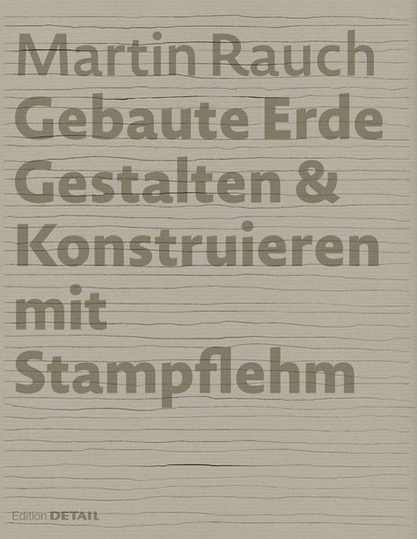 Produktbild: Martin Rauch: Gebaute Erde