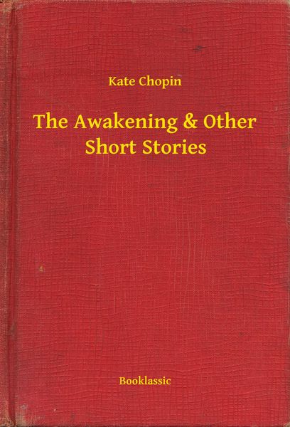 Produktbild: The Awakening & Other Short Stories