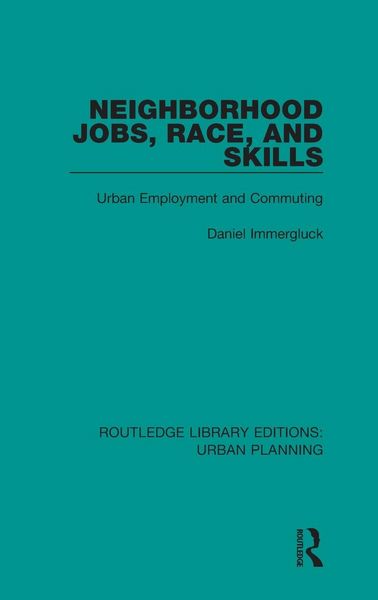 Produktbild: Neighborhood Jobs, Race, and Skills