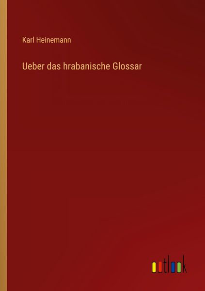 Produktbild: Ueber das hrabanische Glossar