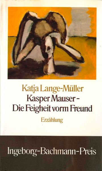Produktbild: Kasper Mauser - Die Feigheit vorm Freund