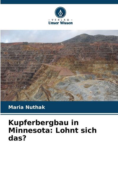 Produktbild: Kupferbergbau in Minnesota: Lohnt sich das?