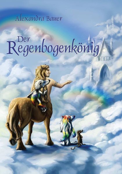 Produktbild: Der Regenbogenk&ouml;nig