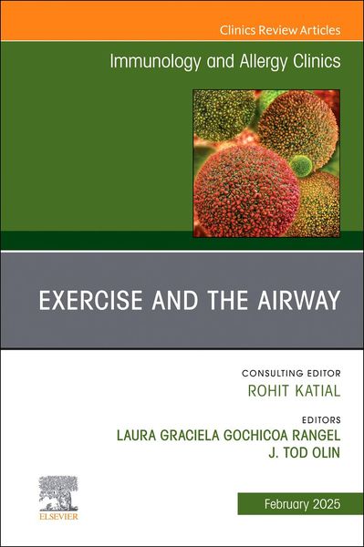 Produktbild: Exercise and the Airway, an Issue of Immunology and Allergy Clinics of North America