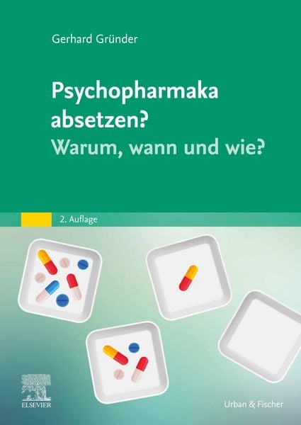 Produktbild: Psychopharmaka absetzen? Warum, wann und wie?