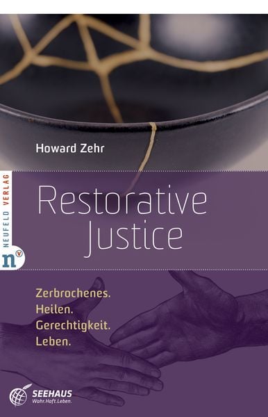 Restorative Justice, Taschenbuch von Howard Zehr, Neufeld Verlag, 978-3-86256-202-2