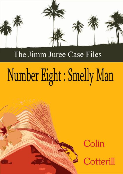 Produktbild: Number Eight: Smelly Man (Jimm Juree Case Files, #8)