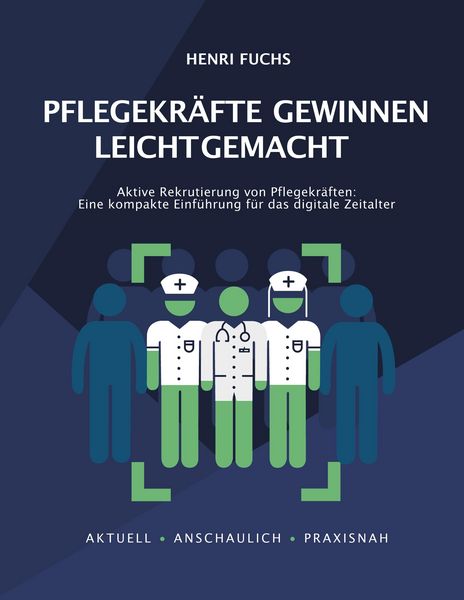 Produktbild: Pflegekr&auml;fte gewinnen leicht gemacht