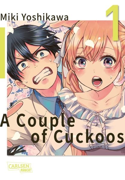 A Couple of Cuckoos 1, Taschenbuch von Miki Yoshikawa, Carlsen