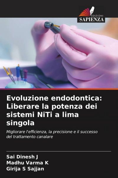 Produktbild: Evoluzione endodontica: Liberare la potenza dei sistemi NiTi a lima singola