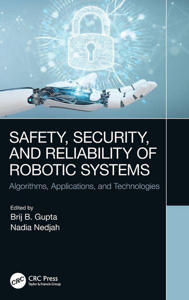 Produktbild: Safety, Security, and Reliability of Robotic Systems