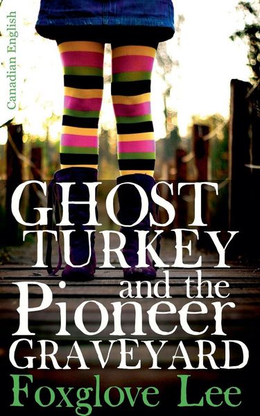 Produktbild: Ghost Turkey and the Pioneer Graveyard (Canadian English)