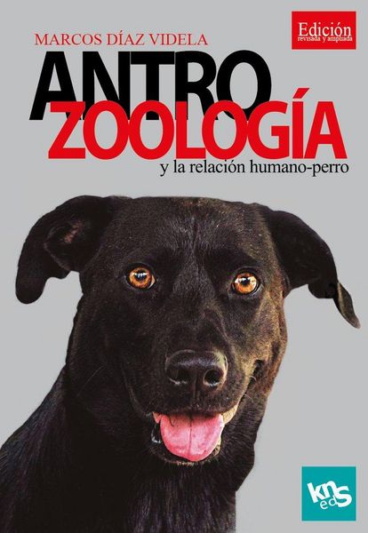 Produktbild: Antrozoolog&iacute;a y la relaci&oacute;n humano-perro