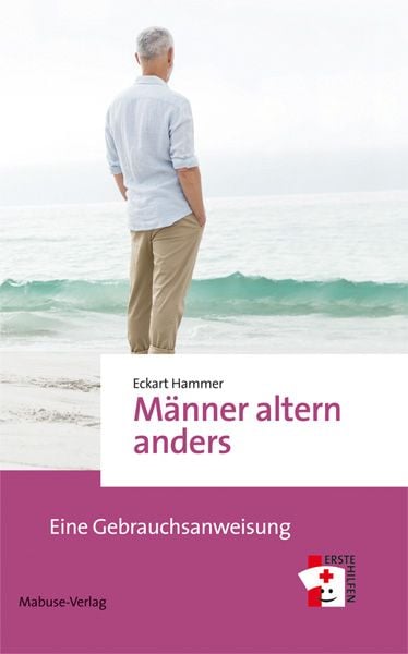 Männer altern anders, Taschenbuch von Eckart Hammer, Mabuse, 978-3-86321-388-6