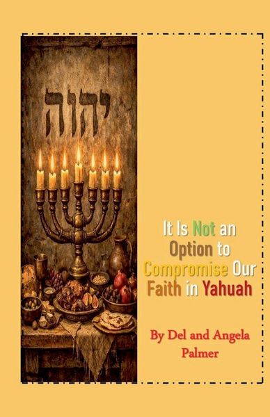 Produktbild: It Is Not An Option to Compromise Our Faith in Yahuah