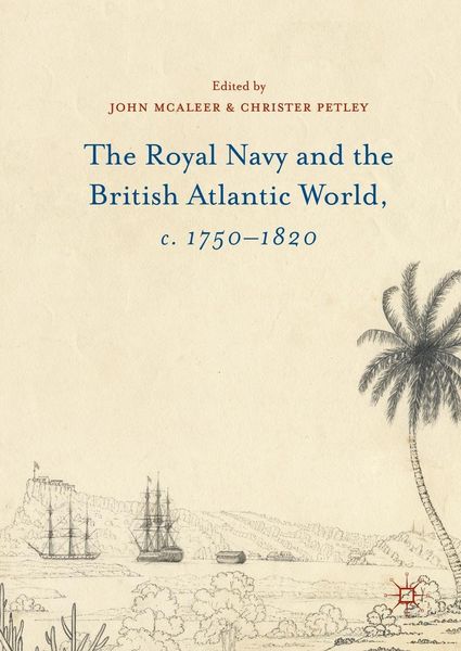 Produktbild: The Royal Navy and the British Atlantic World, c. 1750-1820