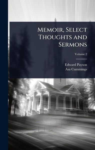 Produktbild: Memoir, Select Thoughts and Sermons