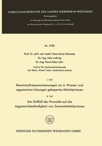 Produktbild: I. Teil Resonanzfrequenzmessungen an in Wasser und aggressiven L&ouml;sungen gelagerten M&ouml;rtelprismen. II. Teil Der Einflu&szlig; der Porosit&auml;t auf die Aggressiv