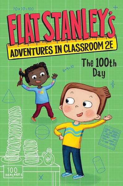 Produktbild: Flat Stanley's Adventures in Classroom 2E #3: The 100th Day