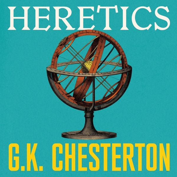 Heretics - Gilbert Keith Chesterton, Audio, 9781805369752