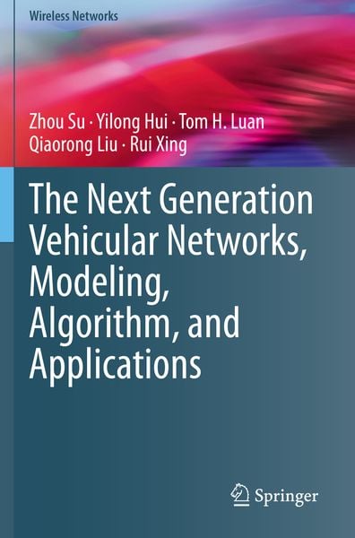 Produktbild: The Next Generation Vehicular Networks, Modeling, Algorithm and Applications