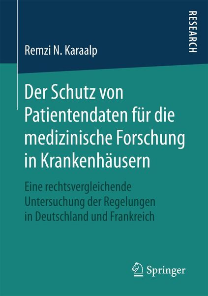 Produktbild: Der Schutz von Patientendaten f&uuml;r die medizinische Forschung in Krankenh&auml;usern