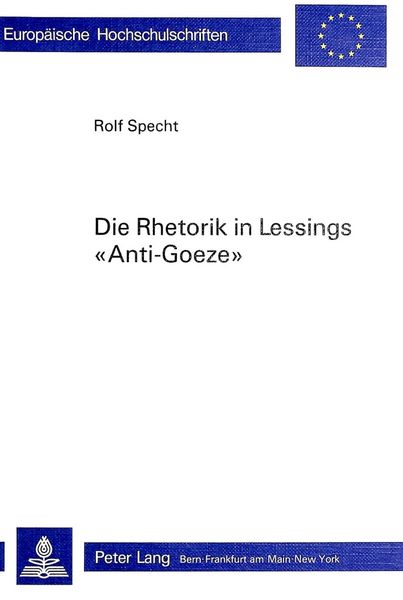 Produktbild: Die Rhetorik in Lessings &laquo;Anti-Goeze&raquo;