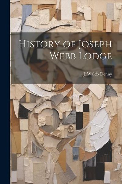 Produktbild: History of Joseph Webb Lodge