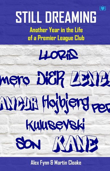 Produktbild: Still Dreaming: Another Year in the Life of a Premier League Club