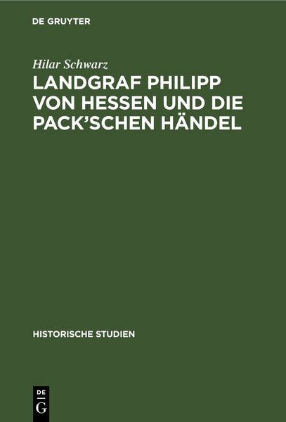 Produktbild: Landgraf Philipp von Hessen und die Pack&rsquo;schen H&auml;ndel