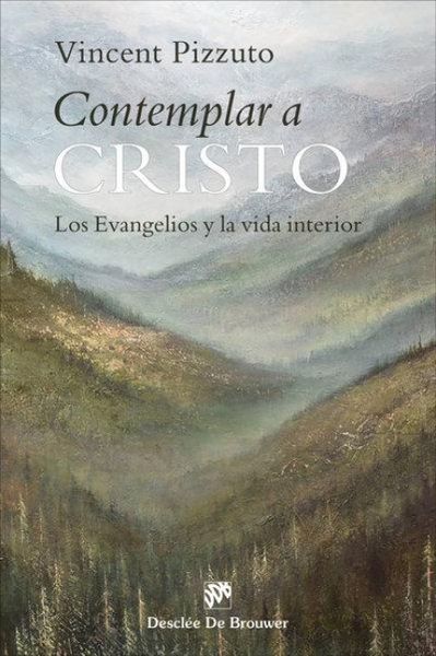 Produktbild: Contemplar a Cristo. Los evangelios y la vida interior.