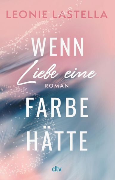 Produktbild: Wenn Liebe eine Farbe h&auml;tte