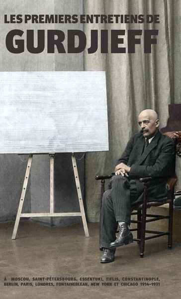 Produktbild: Les Premiers Entretiens de Gurdjieff 1914-1931