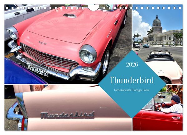 Produktbild: Thunderbird - Ford-Ikone der F&uuml;nfziger Jahre (Wandkalender 2026 DIN A4 quer), CALVENDO Monatskalender