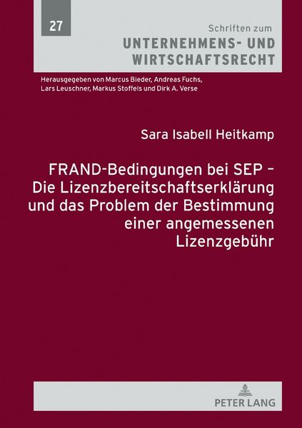 Produktbild: FRAND-Bedingungen bei SEP &ndash; Die Lizenzbereitschaftserkl&auml;rung und das Problem der Bestimmung einer angemessenen Lizenzgeb&uuml;hr