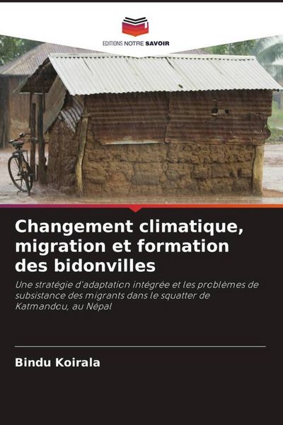 Produktbild: Changement climatique, migration et formation des bidonvilles