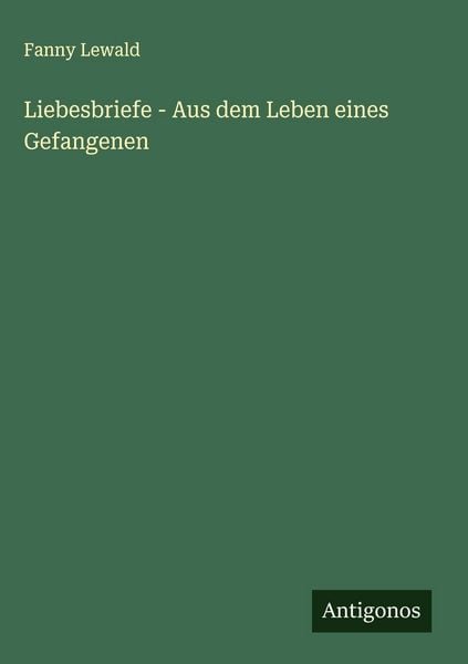 Produktbild: Liebesbriefe - Aus dem Leben eines Gefangenen