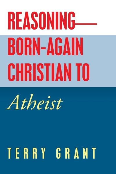 Produktbild: Reasoning-Born-Again Christian to Atheist